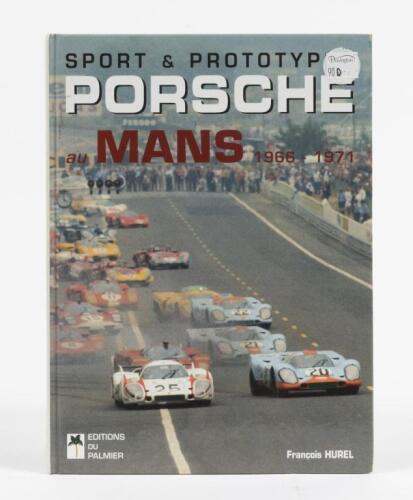 PORSCHE AT LE MANS: 'SPORT & PROTOTYPES PORSCHE au MANS 1966 - 1971' hardcover book by Francois HUREL
