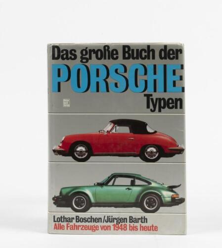 PORSCHE: 'Das grobe&nbsp;Buch der PORSCHE Typen' hardcover book by Lothar Boschen/Jurgen Barth