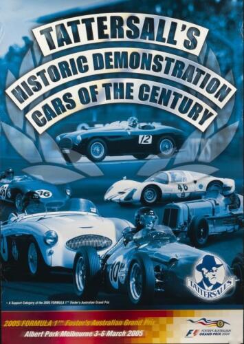 TATTERSALL'S: A 'TATTERSALL'S HISTORIC DEMONSTRATION CARS OF THE CENTURY' promotional poster from the 2005 FORMULA 1 Foster's Australian Grand Prix