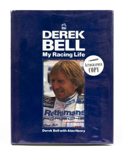 BELL: 'Derek Bell - My Racing Life' hardcover book by Alan Henry. Derek Bell signature