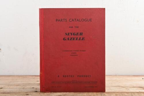 Singer Gazelle: A September 1956 Issue 'Parts Catalogue For The Singer Gazelle - Commencing Chassis Number A7600001 Onwards' (Part No. Kg. 313) As Prepared By Parts Division Rootes Group Manufacturing Companies, Coventry.