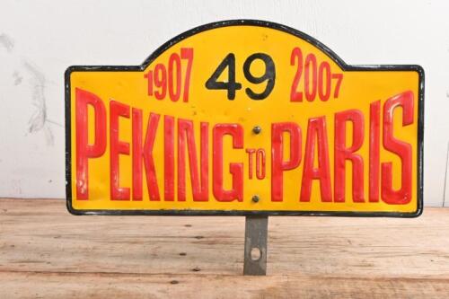 PEKING TO PARIS: A 'PEKING TO PARIS' rally plate. 1907 - 2007. Number '49'