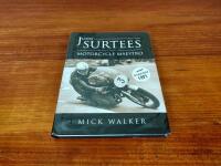 JOHN SURTEES: Motorcycle Maestro' by Mick Walker, signed by John Surtees