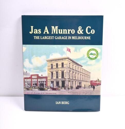MELBOURNE GARAGE: 'Jas A Munro & Co - THE LARGEST GARAGE IN MELBOURNE' hardcover book by Ian Berg