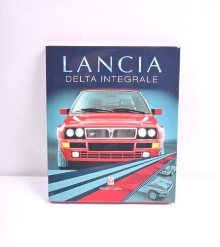 LANCIA: 'LANCIA DELTA INTEGRALE' hardcover book by Peter Collins