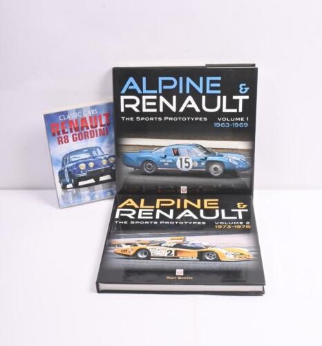 ALPINE/RENAULT: Three items related to Alpine and Renault. Volume 1 (1963-1969) & 2 (1973-1978) of 'ALPINE & RENAULT - THE SPORTS PROTOTYPES' by Roy Smith