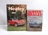 AUSTIN-HEALEY: Two hardcover books detailing Austin Healey. 'AUSTIN HEALEY - The story of the Big Healeys' by Geoffrey Healey