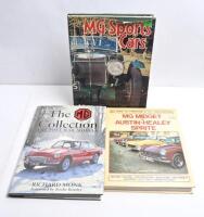 M.G: Three hardcover books concerned with MG. 'The MG Collection - THE POST-WAR MODELS' by Richard Monk