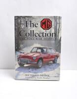M.G: Three hardcover books concerned with MG. 'The MG Collection - THE POST-WAR MODELS' by Richard Monk - 3
