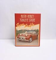 AUSTIN-HEALEY: Three Austin-Healey related hardcover books. Austin-Healey Sprite 'Super Profile' publications by Lindsay Porter & 'THE AUSTIN HEALEY YEAR BOOK 1979-80', compiled by Paul Skilleter - 3