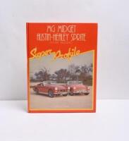 AUSTIN-HEALEY: Three Austin-Healey related hardcover books. Austin-Healey Sprite 'Super Profile' publications by Lindsay Porter & 'THE AUSTIN HEALEY YEAR BOOK 1979-80', compiled by Paul Skilleter - 4