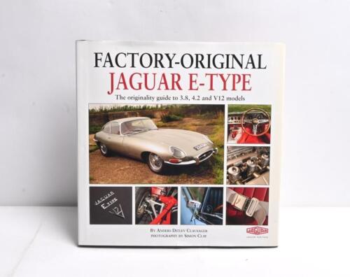 E-TYPE: 'FACTORY-ORIGINAL JAGUAR E-TYPE - The originality guide to 3.8, 4.2 and V12 models' hardcover book by Anders Ditlev Clausager