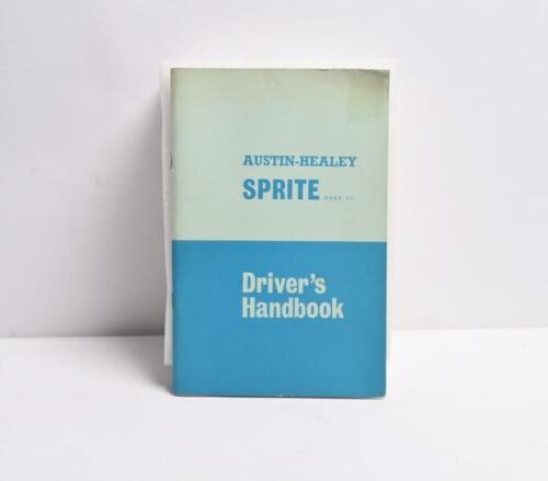 AUSTIN-HEALEY: An original 1971 'AUSTIN-HEALEY SPRITE MARK III - Driver's Handbook' (Publication Part No. AKD 3899 G)