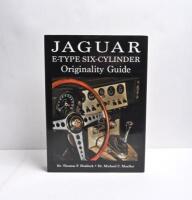 E-TYPE: 'JAGUAR E-TYPE SIX-CYLINDER Originality Guide' hardcover book by Dr. Thomas F. Haddock, Dr. Michael C. Mueller