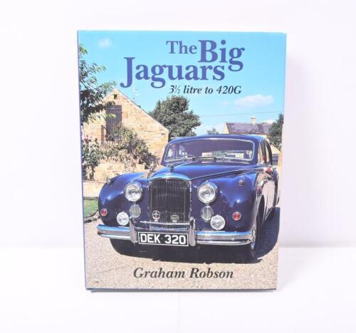 BIG JAGUARS: A hard cover edition of 'The Big Jaguars 3.5 litre to 420G' by Graham Robson