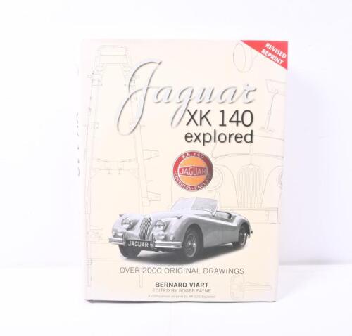 XK140: A hard covered revised reprint edition of 'Jaguar XK140 explored' by Bernard Viart, includes over 2000 original drawings, technical data and more