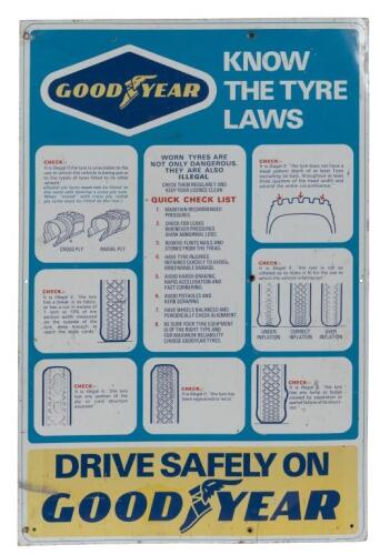 GOODYEAR: A original tin screen printed Goodyear tyres 'Know The Tyre Laws' sign displaying various safety checks for your tyres, 50.5cm wide, 76cm high.
