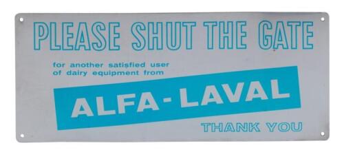 ALFA-LAVAL: A small tin 'Please Shut The Gate' Alfa Laval dairy equipment's sign, 29.5cm wide, 12cm high.