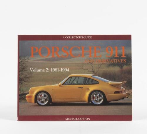 PORSCHE: 'PORSCHE 911 and derivatives - A COLLECTOR'S GUIDE' (Volume 2: 1981-1994) softcover book by Michael Cotton