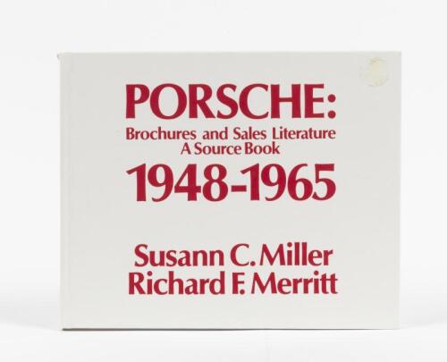 PORSCHE: 'PORSCHE: Brochures and Sales Literature A Source Book 1948-1965' (Volume 1, 2nd Revision) hardcover book. Authored and signed&nbsp;by Susann C.Miller, Richard F.Merritt