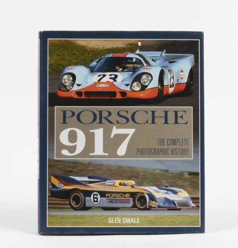 917: 'PORSCHE 917 - THE COMPLETE PHOTOGRAPHIC HISTORY' hardcover book by Glen Smale
