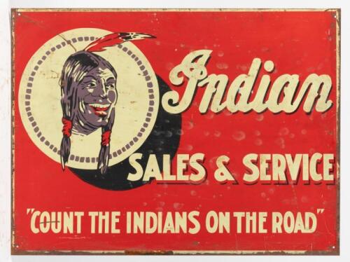 INDIAN: A thick gauge Indian Sales & Service, Count the Indians on the Road reproduction tin sign, 45cm high, 60cm wide.