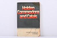 HOLDEN: A 1984 'Holden Commodore and Calais Owner Handbook VK Series' with general vehicle information and operating/maintenance instructions