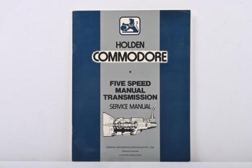 Commodore: An October 1983 'Holden Commodore - Five Speed Manual Transmission Service Manual' (Service Manual No. M39071) As Issued By General Motors-Holden'S Sales Pty.Ltd, Service Division