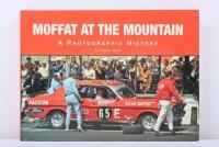 MOFFAT: 'MOFFAT AT THE MOUNTAIN' hardcover book by Stephen Stathis. Limited Edition 192/351