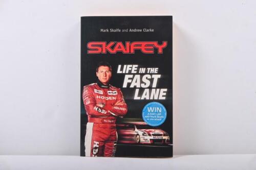 SKAIFE: 'SKAIFEY - LIFE IN THE FAST LINE' softcover book by Mark Skaife and Andrew Clarke. Mark Skaife signature