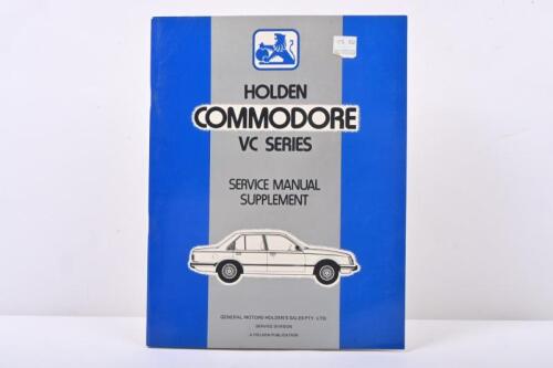 Vc Series: A April 1980 'Holden Commodore Vc Series - Service Manual Supplement' (M38366). As Issued By General Motors-Holden'S Sales Pty. Limited Service Department