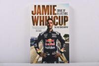 WHINCUP: 'JAMIE WHINCUP - DRIVE OF LIFETIME' softcover autobiography. Title page signed by Jamie Whincup