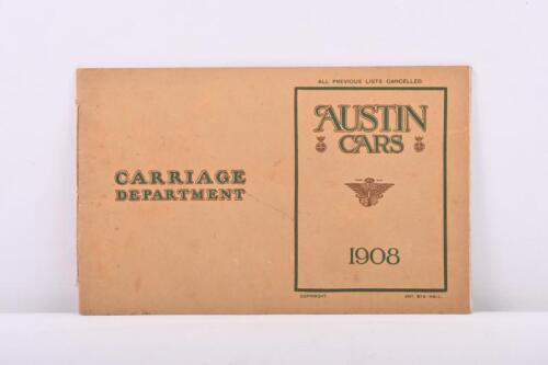 AUSTIN: A 1908 AUSTIN CARS - 'CARRIAGE DEPARTMENT' catalogue. 'Agents for AUSTRALIA - DALGETY AND COMPANY LIMITED' details to rear cover