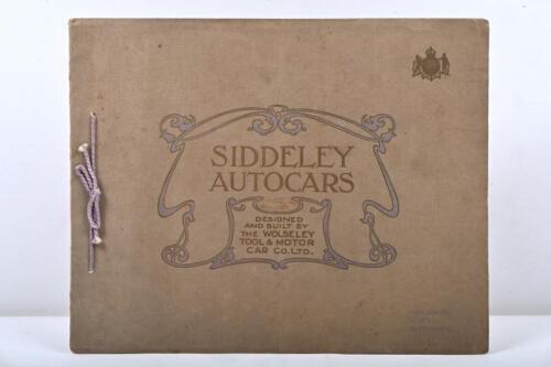 Siddeley: A 1909 'Siddeley Autocars - Designed And Built By The Wolseley Tool & Motor Car Co.Ltd' Sales Brochure