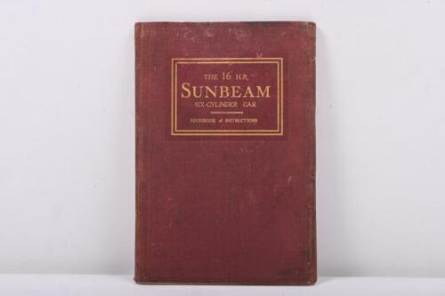 SUNBEAM: A June, 1928, Fourth Edition 'Handbook of Instructions for the 16 H.P. SUNBEAM SIX-CYLINDER CAR '