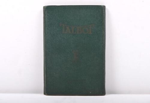 TALBOT: A 1935 'TALBOT CARS Handbook of Instructions SIX-CYLINDER MODELS'. As published by CLEMENT TALBOT LIMITED
