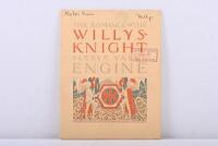 WILLYS KNIGHT: A 1926&nbsp;'THE ROMANCE of the WILLYS-KNIGHT SLEEVE-VALVE ENGINE, THE STORY of A MODERN MECHANICAL PARADOX - "AN ENGINE YOU'LL NEVER WEAR OUT"' booklet
