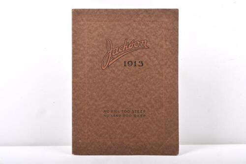 136 · JACKSON: A 1913 Jackson cars sales brochure - 'NO HILL TOO STEEP, NO SAND TOO DEEP'