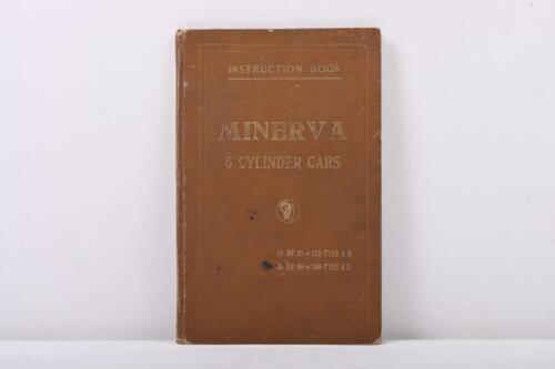 168 · MINERVA: A circa 1920's 'INSTRUCTIONS BOOK - MINERVA 6 CYLINDER CARS 20 H.P. 6 Cylinder Type AB, 30 H.P. 6 Cylinder Type AC.'