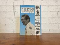 BOOK: Phil Irving - An Autobiography [Location: Sydney]