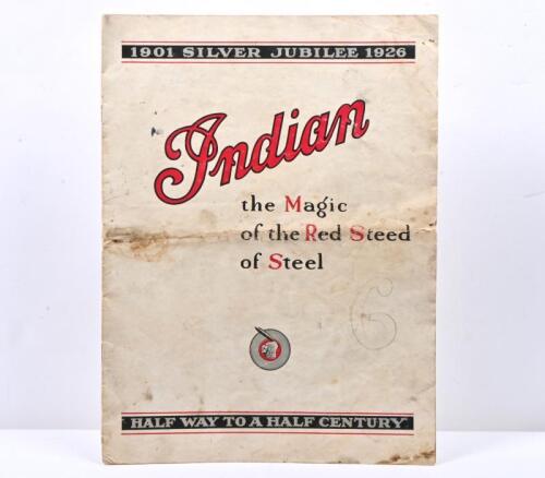 INDIAN: An original '1901 SILVER JUBILEE 1926 - Indian - the Magic of the Red Steed of Steel - HALF WAY TO A HALF CENTURY' brochure. 1926 Prince Model L & EL, Scout Model G & GE, Big Chief 74 Model HEP & Chief 61 Model HE model specifications and features