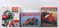 MOTOR CYCLE ENCYCLOPEDIA: Three motorcycling books including 'The Encyclopedia of the Motorcycle' by Peter Henshaw, 'The Illustrated Encyclopedia of Motorcycles' by Roland Brown and 'The Motorbike Book - The definitive visual history' by DK&nbsp;Dorling Kinder