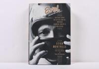 EVEL KNIEVEL: A hard copy of 'EVEL - THE HIGH FLYING LIFE OF EVEL KNIEVEL: AMERICAN SHOWMAN, DAREDEVIL, AND LEGEND' by Leigh Montville
