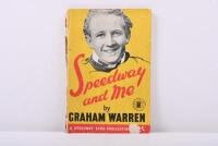 GRAHAM WARREN: A early paperback book titled 'Speedway and Me' by Graham Warren. c1950s.&nbsp;