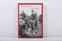 BATHURST SPEEDWAY: A soft cover edition of 'Two Minutes... All Riders! - The Bathurst Boys - Recollections of the events and personalities of the Bathurst Sports ground speedway 1928-1938 , 1947-1955' By Bob Newton