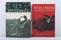 SPEEDWAYS EARLY YEARS: Two soft cover speedway books including 'Peter Craven - The Wizard of Balance' by Brian Burford and 'Speedway - The Pre-War Years' by Robert Bamford.&nbsp;