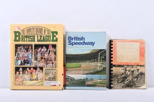 BRITISH SPEEDWAY: Three books related to British Speedway including 'The Complete History of the British League' signed, 'Homes of British Speedway' by Robert Bamford & John Jarvis 287 pages and 'British Speedway Leagues 1946-1964' by Peter Morrish 204 pages.