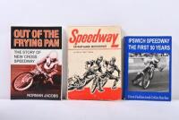 SPEEDWAY TRACKS: Three books on various speedway tracks including 'Ipswich Speedway - The First 50 Years' by Dave Feakes and Colin Barber, 'Speedway En Rafflande Motorsport', 'Out of the frying pan - The Story of New Cross Speedway' by Norman Jacobs.&nbsp;
