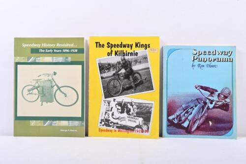 SPEEDWAY: Three Speedway related books including 'Speedway Panorama' by Ron Hoare, 'The Speedway Kings of Kilbirnie' and 'Speedway History Revisited... The Early Years 1896-1928' by George P. Kearns.