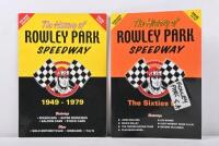 ROWLEY PARK SPEEDWAY: Two books on 'The History of Rowley Park Speedway' South Australia including&nbsp;'1949-1979' & 'The Sixties'&nbsp;